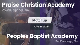 Matchup: Praise Christian Aca vs. Peoples Baptist Academy  2019