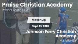 Matchup: Praise Christian Aca vs. Johnson Ferry Christian Academy 2020