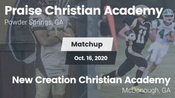 Matchup: Praise Christian Aca vs. New Creation Christian Academy 2020