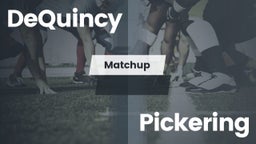 Matchup: DeQuincy vs. Pickering  2016