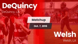 Matchup: DeQuincy vs. Welsh  2016