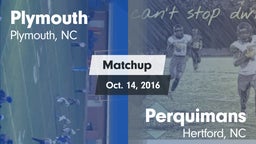 Matchup: Plymouth vs. Perquimans  2016
