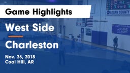 West Side  vs Charleston  Game Highlights - Nov. 26, 2018
