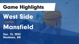 West Side  vs Mansfield  Game Highlights - Jan. 13, 2023