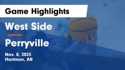 West Side  vs Perryville  Game Highlights - Nov. 8, 2023