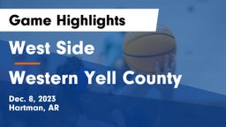 West Side  vs Western Yell County  Game Highlights - Dec. 8, 2023