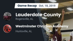 Recap: Lauderdale County  vs. Westminster Christian Academy 2019