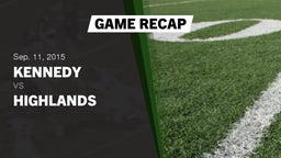 Recap: Kennedy  vs. Highlands  2015