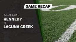 Recap: Kennedy  vs. Laguna Creek  2015