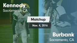 Matchup: Kennedy vs. Burbank  2016