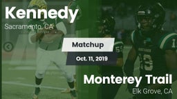 Matchup: Kennedy vs. Monterey Trail  2019