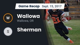 Recap: Wallowa  vs. Sherman 2017