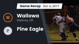 Recap: Wallowa  vs. Pine Eagle 2017