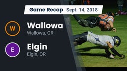 Recap: Wallowa  vs. Elgin  2018