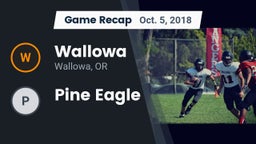 Recap: Wallowa  vs. Pine Eagle 2018