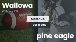 Matchup: Wallowa vs. pine eagle 2019