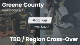 Matchup: Greene County vs. TBD / Region Cross-Over 2017