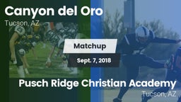 Matchup: Canyon del Oro vs. Pusch Ridge Christian Academy  2018