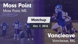 Matchup: Moss Point vs. Vancleave  2016