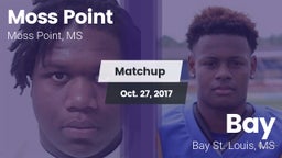 Matchup: Moss Point vs. Bay  2017