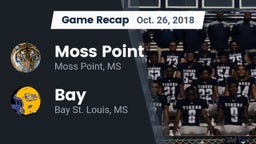 Recap: Moss Point  vs. Bay  2018