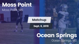 Matchup: Moss Point vs. Ocean Springs  2019