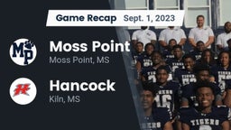 Recap: Moss Point  vs. Hancock  2023