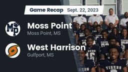 Recap: Moss Point  vs. West Harrison  2023