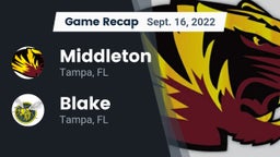 Recap: Middleton  vs. Blake  2022