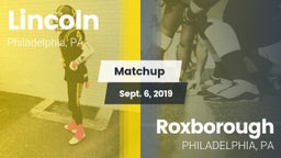 Matchup: Lincoln vs. Roxborough  2019