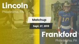Matchup: Lincoln vs. Frankford  2019