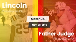 Matchup: Lincoln vs. Father Judge  2019