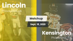 Matchup: Lincoln vs. Kensington  2020