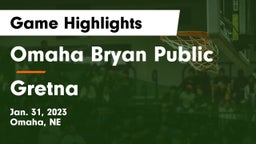 Omaha Bryan Public  vs Gretna  Game Highlights - Jan. 31, 2023