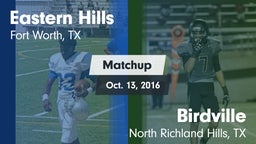 Matchup: Eastern Hills High vs. Birdville  2016
