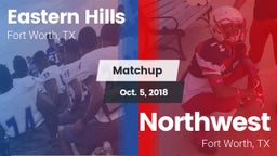 Matchup: Eastern Hills High vs. Northwest  2018