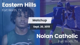 Matchup: Eastern Hills High vs. Nolan Catholic  2019