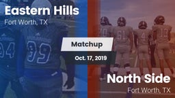Matchup: Eastern Hills High vs. North Side  2019