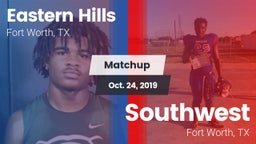 Matchup: Eastern Hills High vs. Southwest  2019
