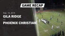 Recap: Gila Ridge  vs. Phoenix Christian 2015