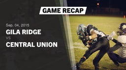 Recap: Gila Ridge  vs. Central Union  2015