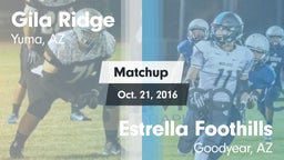 Matchup: Gila Ridge vs. Estrella Foothills  2016