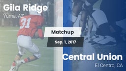Matchup: Gila Ridge vs. Central Union  2017