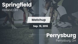 Matchup: Springfield vs. Perrysburg  2016