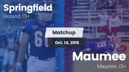 Matchup: Springfield vs. Maumee  2016