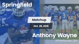 Matchup: Springfield vs. Anthony Wayne  2016