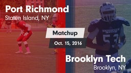 Matchup: Port Richmond vs. Brooklyn Tech  2016