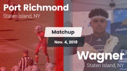 Matchup: Port Richmond vs. Wagner  2018