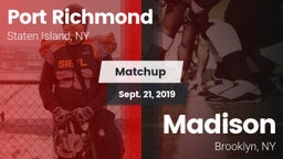 Matchup: Port Richmond vs. Madison  2019
