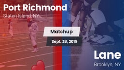 Matchup: Port Richmond vs. Lane  2019